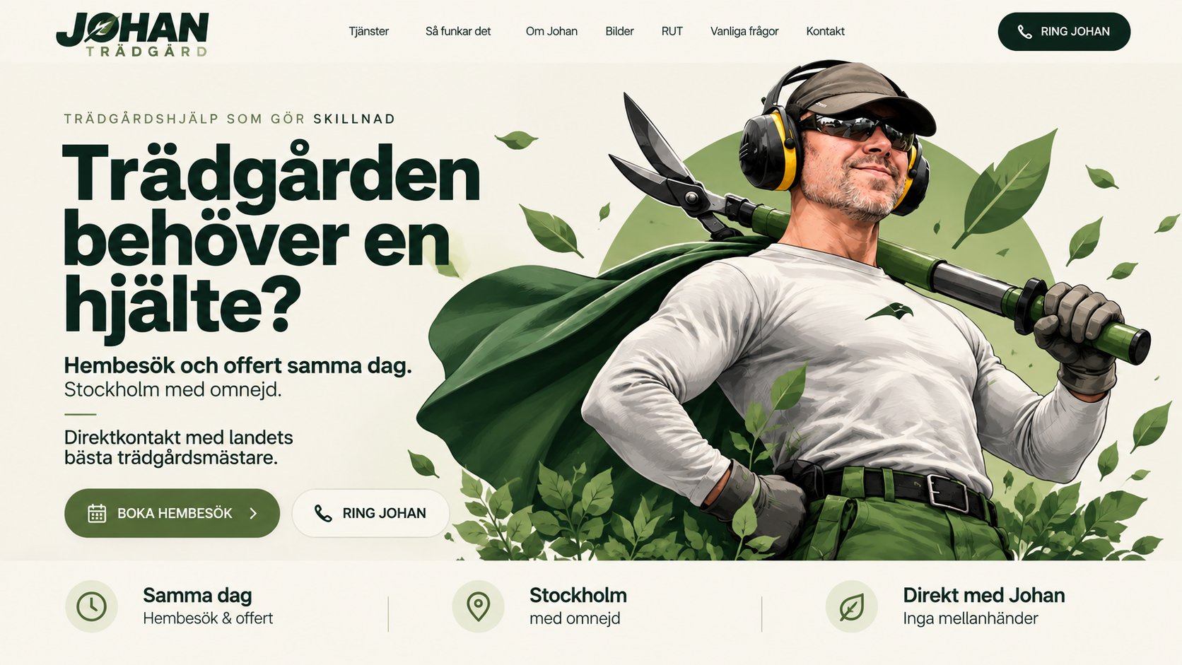 Johans Trädgård – Trädgården behöver en hjälte? Hembesök och offert samma dag. Stockholm med omnejd.